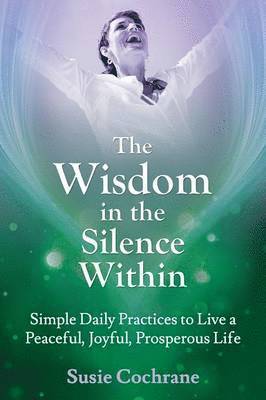 bokomslag Wisdom in the Silence Within