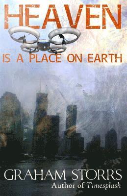 Graham Storrs - Heaven is a Place on Earth, Häftad