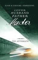 bokomslag Lover, Husband, Father, Monster - Book 3, The Aftermath