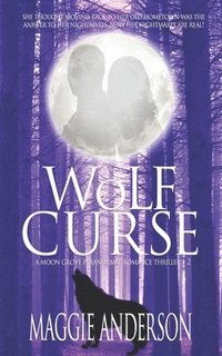 bokomslag Wolf Curse: A Moon Grove Paranormal Romance Thriller