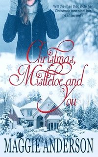 bokomslag Christmas, Mistletoe and You