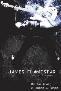 bokomslag James Flamestar and the Stargazers