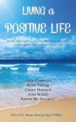 Living a Positive Life 1