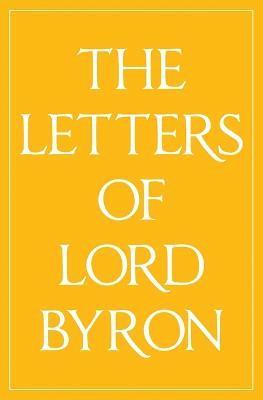 bokomslag The Letters of Lord Byron