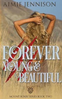 Forever Young and Beautiful 1