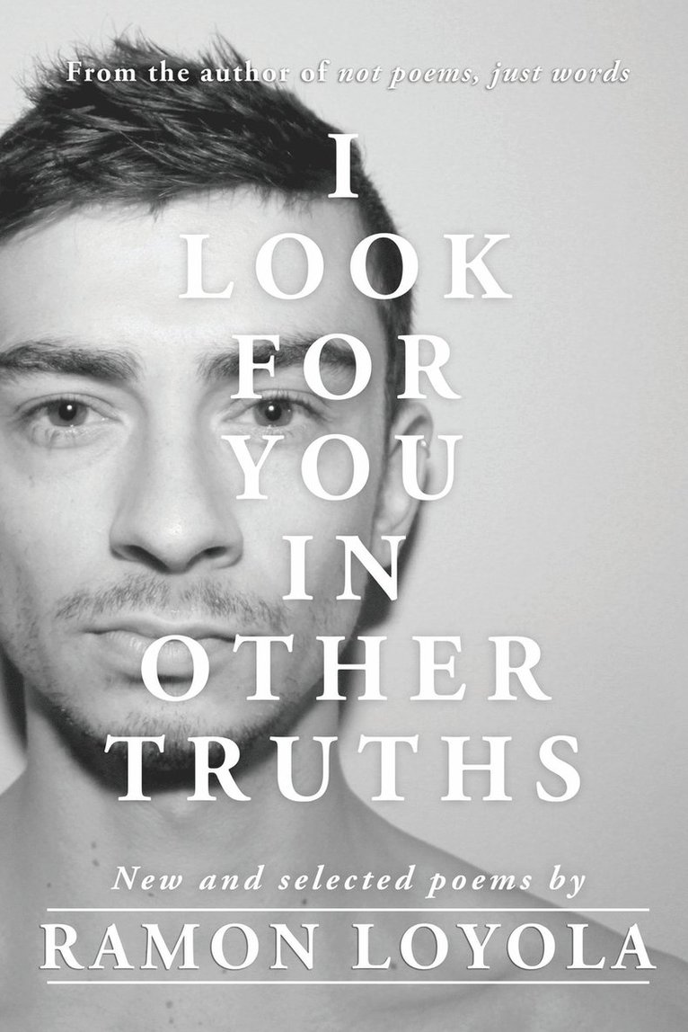 Ramon Loyola - I Look for You in Other Truths, Häftad