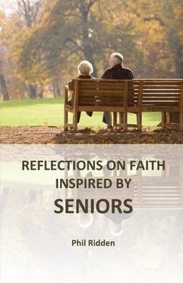 Reflections on Faith Inspired by Seniors 1