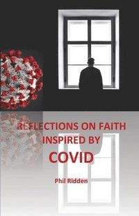 bokomslag Reflections on Faith Inspired by Covid