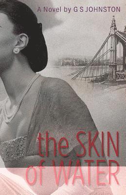 G. S. Johnston - The Skin of Water, Häftad