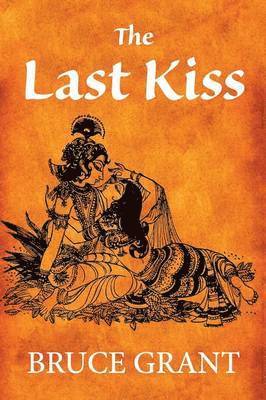 Bruce Grant - Last Kiss, Häftad