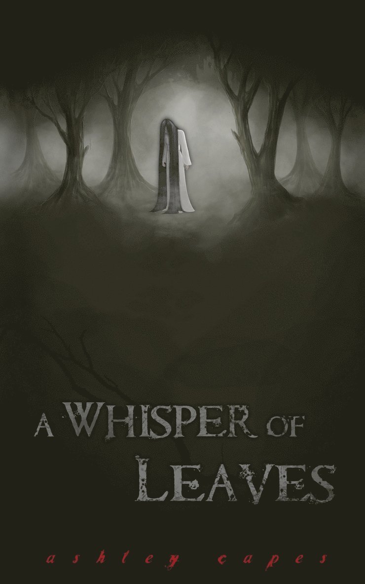 Ashley Capes - Whisper of Leaves, Häftad
