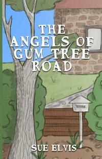 bokomslag The Angels of Gum Tree Road