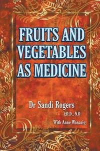 bokomslag Fruit and Vegetables as Medicine