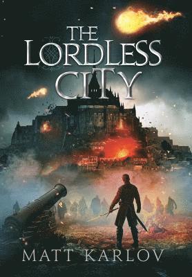 Matt Karlov - Lordless City, Inbunden