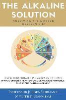 The Alkaline Solution: Surviving the Modern Western Diet