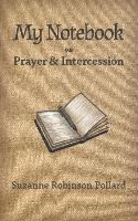 bokomslag My Notebook on Prayer and Intercession