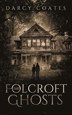 Darcy Coates - Coates, D: Folcroft Ghosts, Häftad