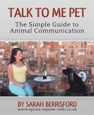 Sarah Berrisford, Sarah Elizabeth Berrisford - Talk to Me Pet, Häftad