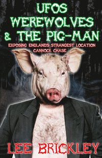 bokomslag UFO's Werewolves & the Pig-Man