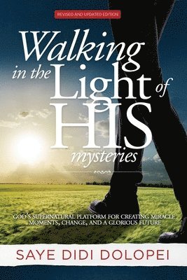 Walking in the Light of His Mysteries 1