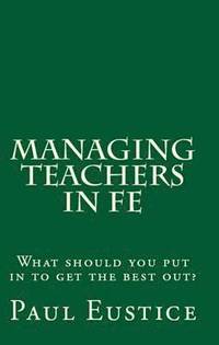 bokomslag Managing Teachers in FE