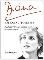bokomslag Diana: I'm Going to be Me