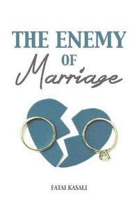 bokomslag The Enemy of Marriage