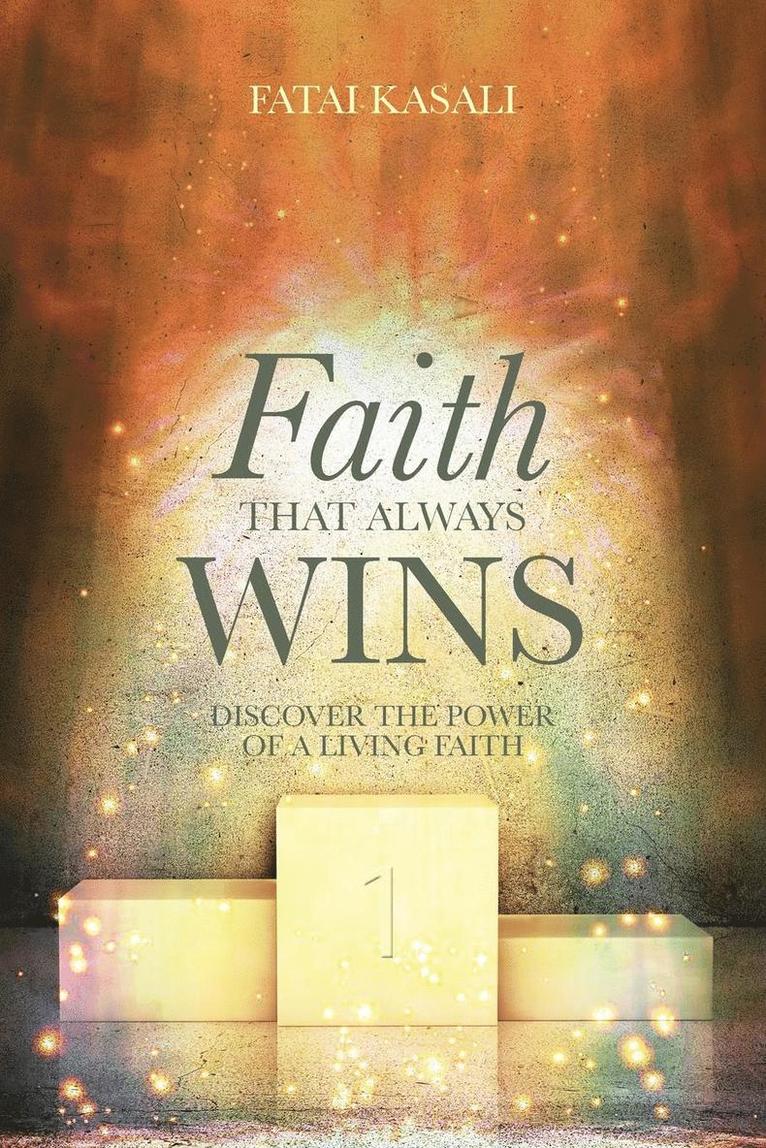 Faith That Always Wins 1