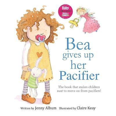 Jenny Album - Bea Gives Up Her Pacifier, Häftad