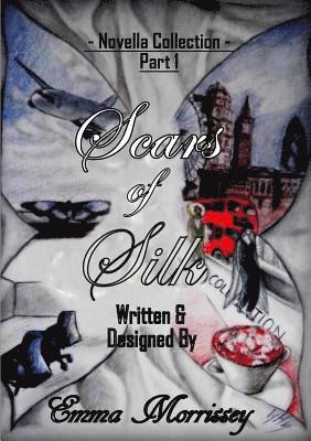 Emma Morrissey - Scars Of Silk, Häftad