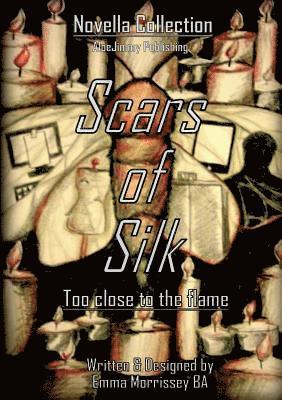 Emma Morrissey - Scars Of Silk, Häftad