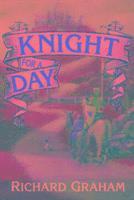 Knight For A Day
