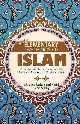Mohammed Abdul-Aleem Siddiqui - New Elementary Teachings of Islam, Häftad. Tillgänglighet: Lägg i varukorg