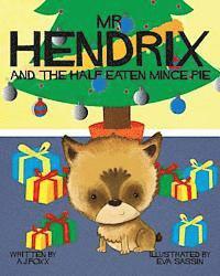 bokomslag Mr Hendrix and The Half Eaten Mincepie