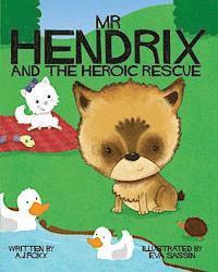 bokomslag Mr Hendrix and The Heroic Rescue