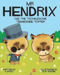 A. J. Foxx - Mr Hendrix and The Troublesome Tennessee Topper, Häftad