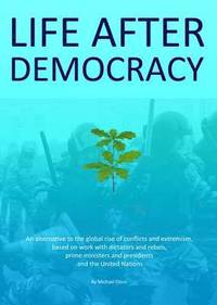 bokomslag Life After Democracy