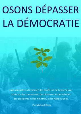 bokomslag Osons Depasser La Democratie