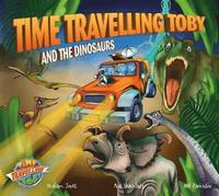 bokomslag Time Travelling Toby And The Dinosaurs