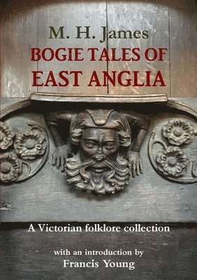 Margaret James, Francis Young - Bogie Tales of East Anglia, Häftad