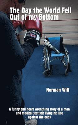 Norman Will - Day the World Fell Out of my Bottom, Häftad