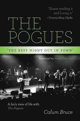 bokomslag The Pogues - 'The best night out in town'