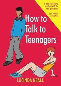 bokomslag How to Talk to Teenagers