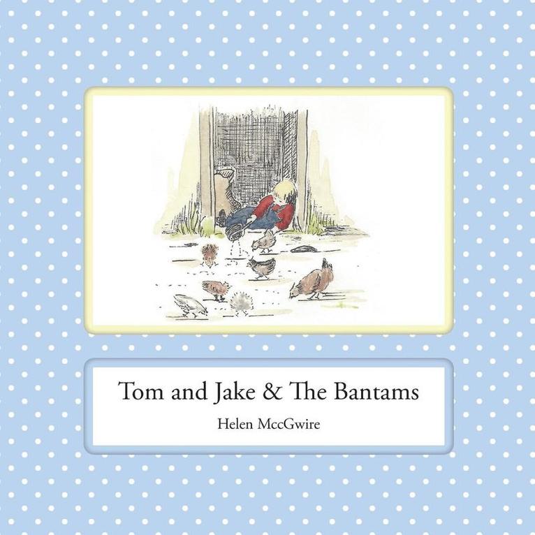 Tom and Jake & the Bantams 1