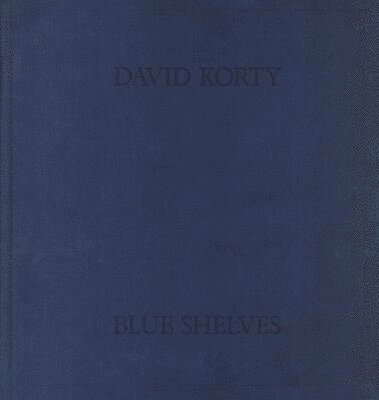 bokomslag David Korty: Blue Shelves