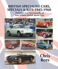 bokomslag BRITISH SPECIALIST CARS, SPECIALS & KITS 1945-1960