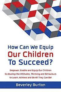 How Can We Equip Our Children to Succeed?