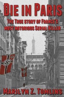 Marilyn Z. Tomlins - Die in Paris, Häftad