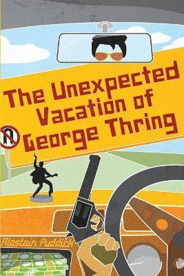 Alastair Puddick - Unexpected Vaction of George Thring, Häftad