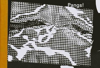 Pangs!